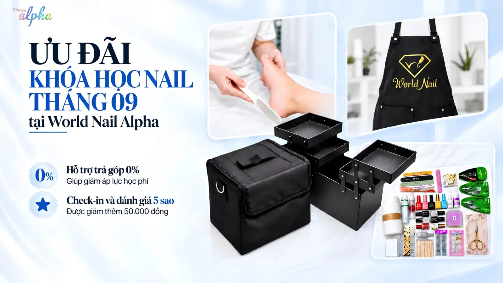 Chương trình ưu đãi khóa học Nail tháng 09 tại World Nail Alpha