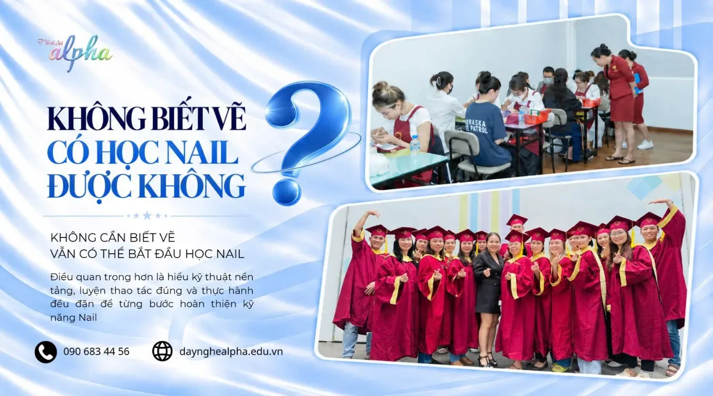 Không Biết Vẽ Có Học Nail Được Không? Những Kỹ Năng Người Mới Cần Có