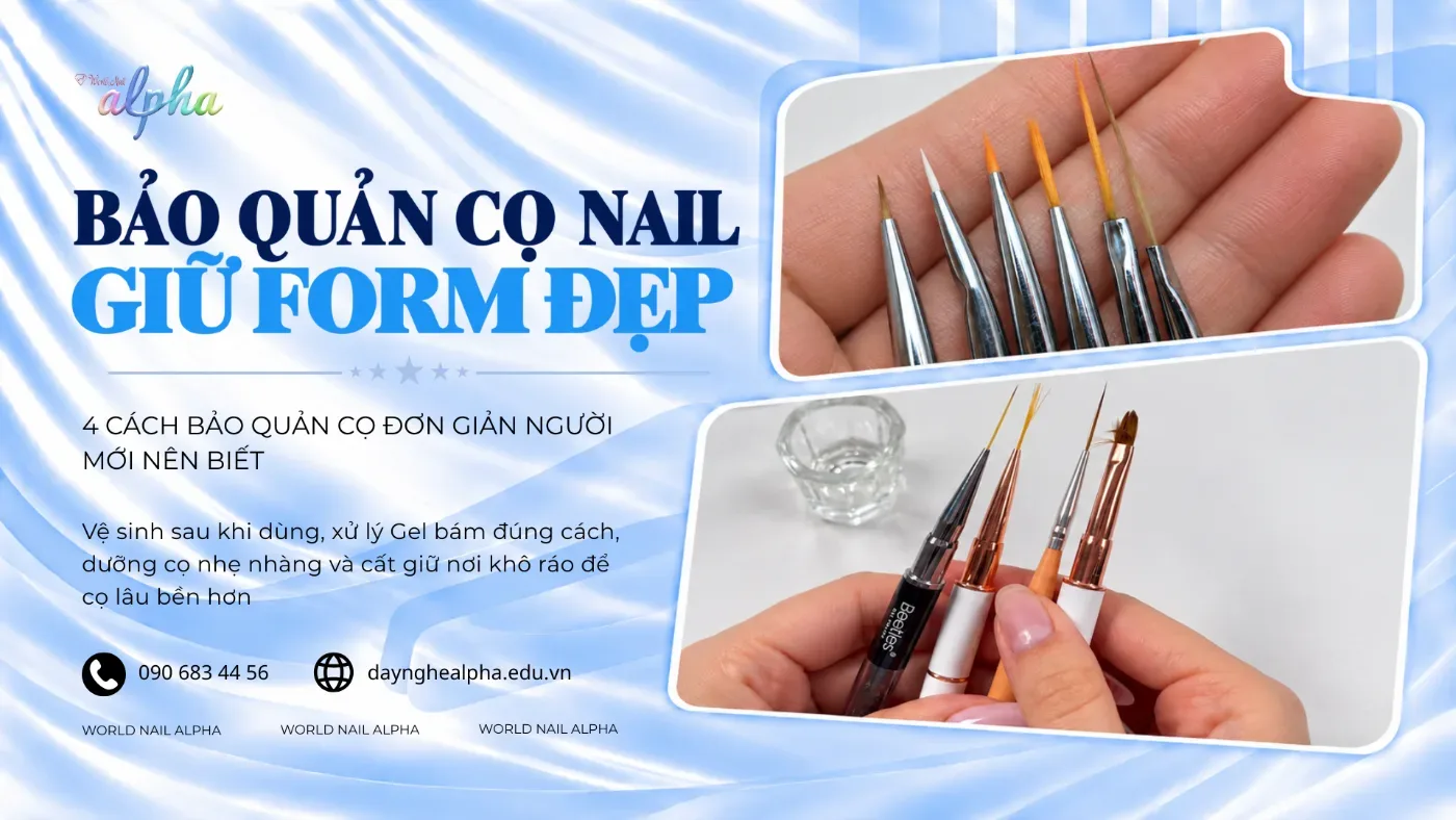Cách Bảo Quản Cọ Nail Đúng Cách Giúp Cọ Bền Và Giữ Form Đẹp