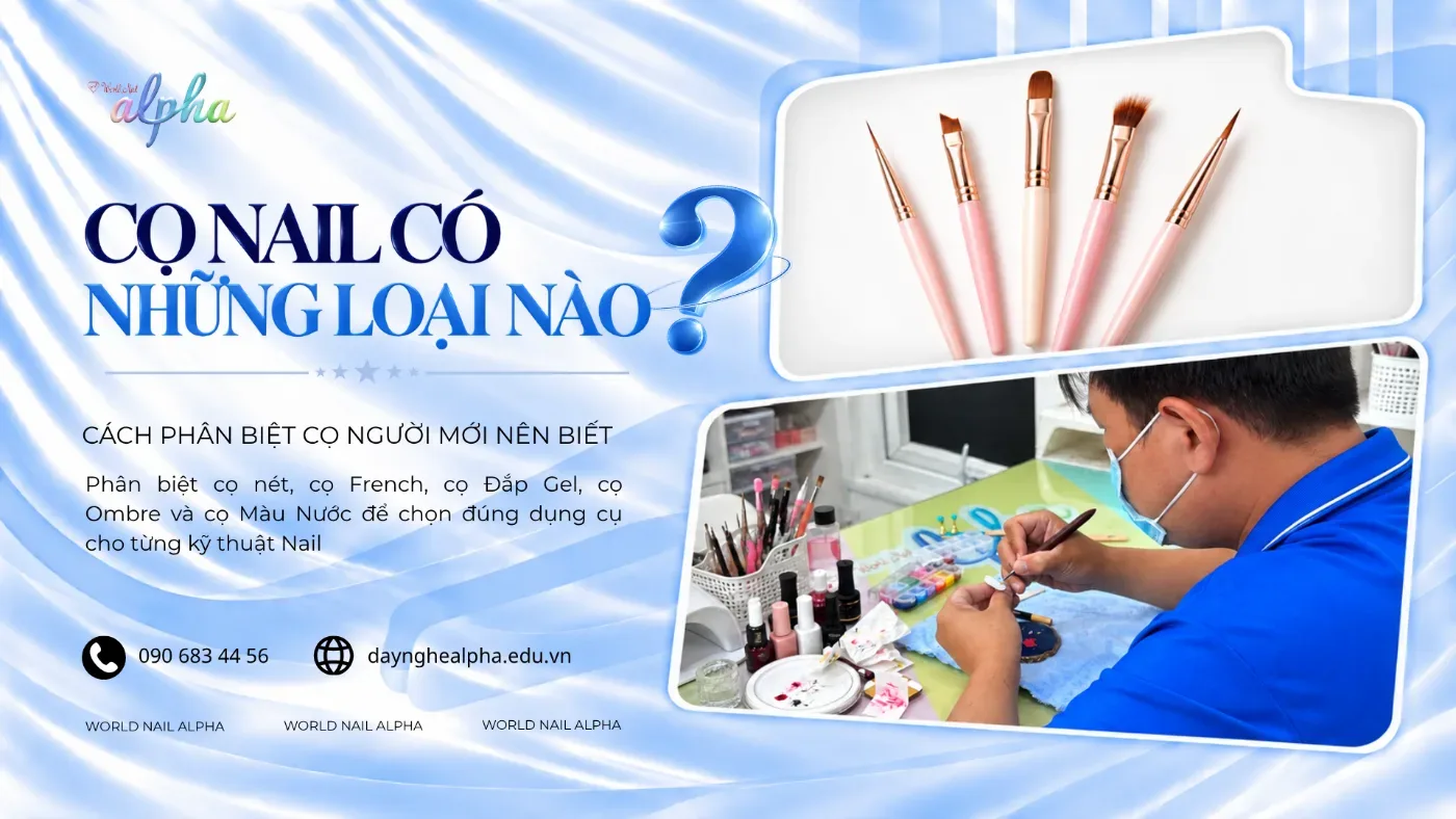 Cọ Nail Có Những Loại Nào? Cách Phân Biệt Cho Người Mới