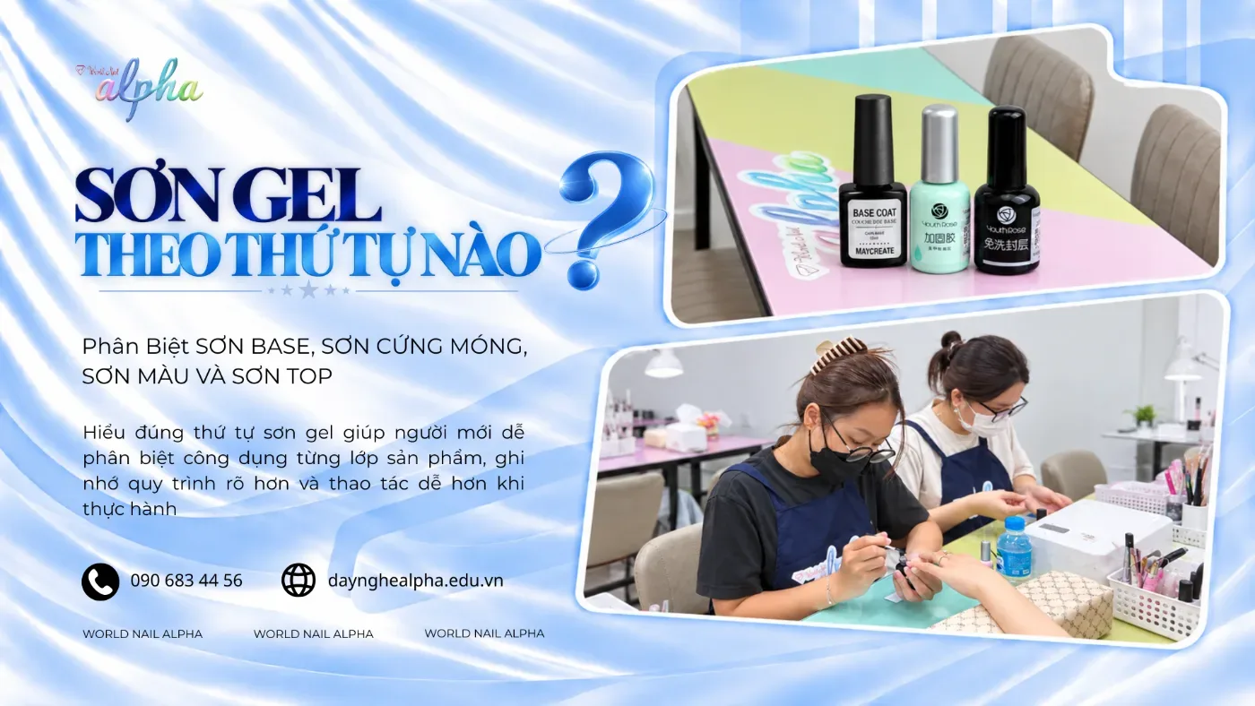 Sơn Gel Theo Thứ Tự Nào? Các Bước Người Mới Cần Biết