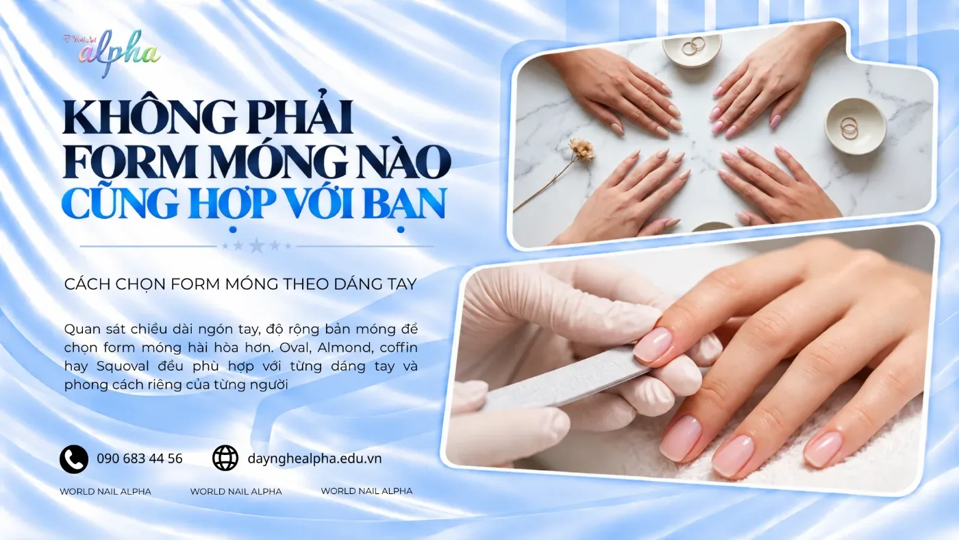 Không Phải Form Móng Nào Cũng Hợp Với Bạn: Cách Chọn Theo Dáng Tay